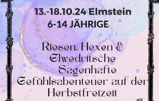 Riesen, Hexen, Elwetritsche - Sagenhafte Gefühlsabenteuer auf der Herbstfreizeit